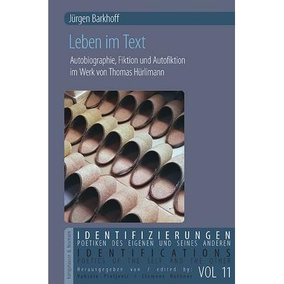 Leben im Text, Taschenbuch von Jürgen Barkhoff, Königshausen u. Neumann, 978-3-8260-9327-2