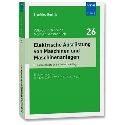 Elektrische Ausrüstung von Maschinen und Maschinenanlagen, Taschenbuch von Siegfried Rudnik, Vde Verlag, 978-3-8007-5617-9