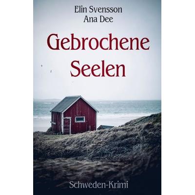 Gebrochene Seelen, Taschenbuch von Ana Dee, Epubli, 978-3-7584-2510-3