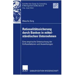 Rationalitätssicherung durch Banken in mittelständischen Unternehmen, Fachbücher von Mascha Sorg