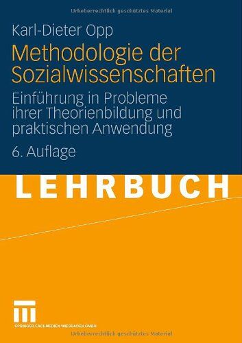 Karl-Dieter Opp - Methodologie der Sozialwissenschaften: Einführung in Probleme ihrer Theorienbildung und Praktischen Anwendung (German Edition): Einführung in die ... Theorienbildung und praktischen Anwendung - Preis vom 09.10.2026 07:28:09 h