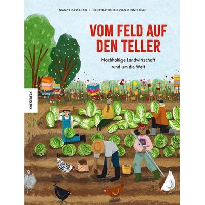 Vom Feld auf den Teller, Gebundene Ausgabe von Nancy Castaldo, Knesebeck, 978-3-95728-802-8
