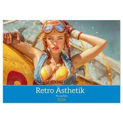 Retro Ästhetik – Pin-up Girls (Wandkalender 2026 DIN A3 quer), CALVENDO Monatskalender