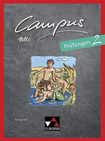 Johannes Fuchs - Campus C - neu / Gesamtkurs Latein in drei Bänden: Campus C - neu / Campus C Prüfungen 2 - neu: Gesamtkurs Latein in drei Bänden - Preis vom 09.10.2026 07:28:09 h