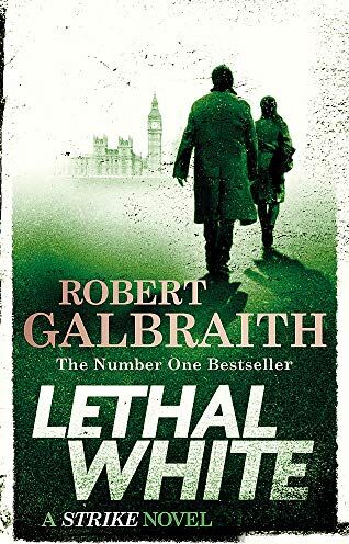 Robert Galbraith - Lethal White: Cormoran Strike Book 4: Cormoran Strike Book 04 - Preis vom 19.10.2026 19:33:35 h
