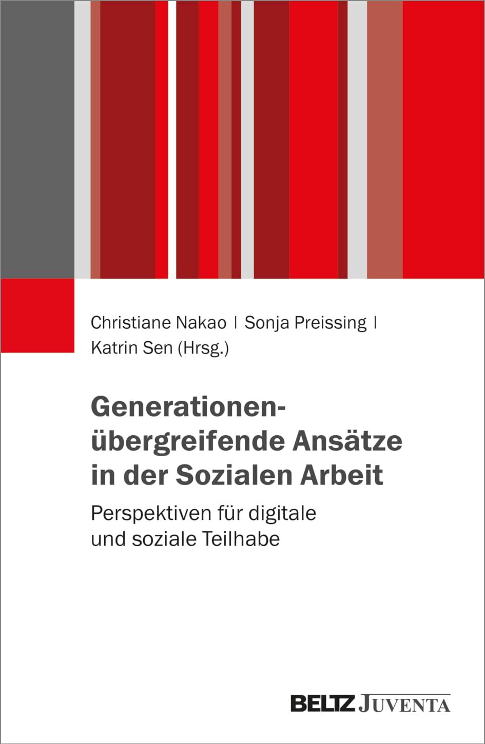 Generationenübergreifende Ansätze in der Sozialen Arbeit: Perspektiven für digitale und soziale Teilhabe - Preis vom 30.09.2026 09:01:18 h