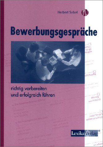 Herbert Sabel - Bewerbungsgespräche richtig vorbereiten und erfolgreich führen - Preis vom 10.10.2026 11:48:34 h