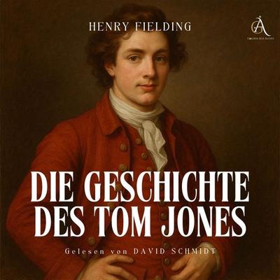 Die Geschichte des Tom Jones - Hörbuch Klassiker - Henry Fielding,Hörbuch Klassiker, Audio, 4069828939103
