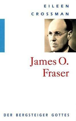 E. Crossman - J. Fraser - Der Bergsteiger Gottes - Preis vom 09.10.2026 07:28:09 h