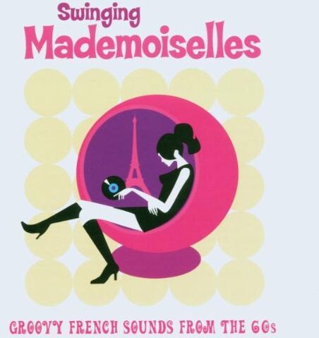 Various - Swinging Mademoiselles - Preis vom 09.10.2026 07:28:09 h
