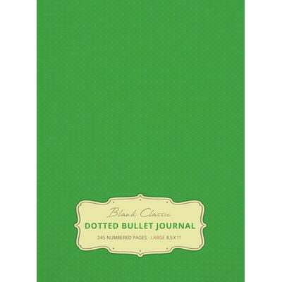 Large 8.5 x 11 Dotted Bullet Journal (Spring Green & 15) Hardcover - 245 Numbered Pages, Gebundene Ausgabe von Blank Classic, Blank Classic,