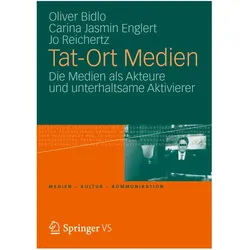 Tat-Ort Medien, Fachbücher von Jo Reichertz, Oliver Bidlo, Carina Jasmin Englert