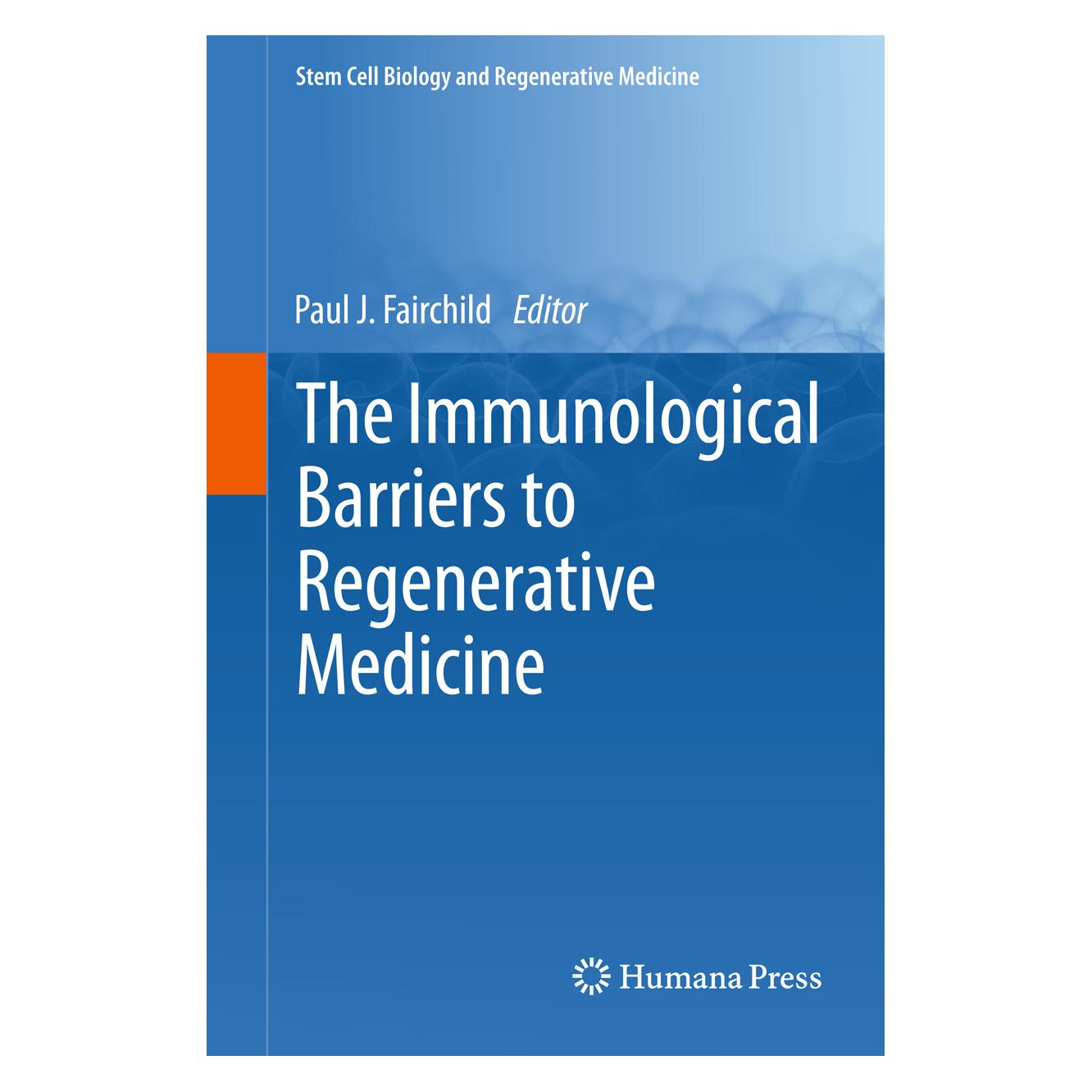 Springer The Immunological Barriers to Regenerative Medicine (Englisch, Hardcover, Paul J. Fairchild) (9781461454793)
