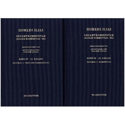 Homerus: Homers Ilias. Sechzehnter Gesang / Faszikel 1: Text und Übersetzung, Faszikel 2: Kommentar, Gebundene Ausgabe von Homerus, De Gruyter,