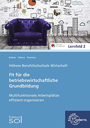 Karin Blesius - Multifunktionale Arbeitsplätze effizient organisieren: Fit für die betriebswirtschaftliche Grundbildung - Preis vom 30.09.2026 09:01:18 h