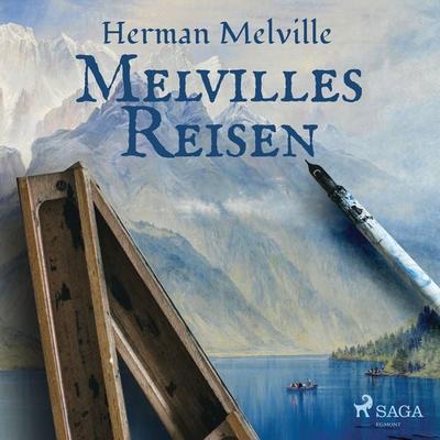 Melvilles Reisen - Herman Melville, Audio, 9788726634327