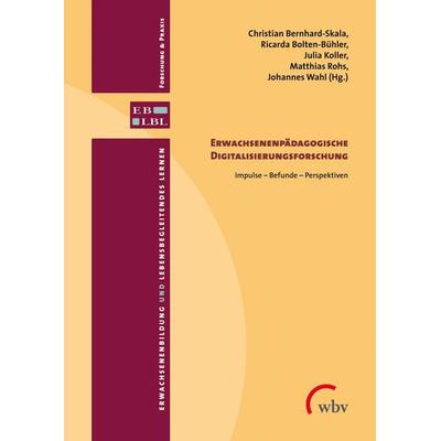 Erwachsenenpädagogische Digitalisierungsforschung, Taschenbuch von , Wbv Media