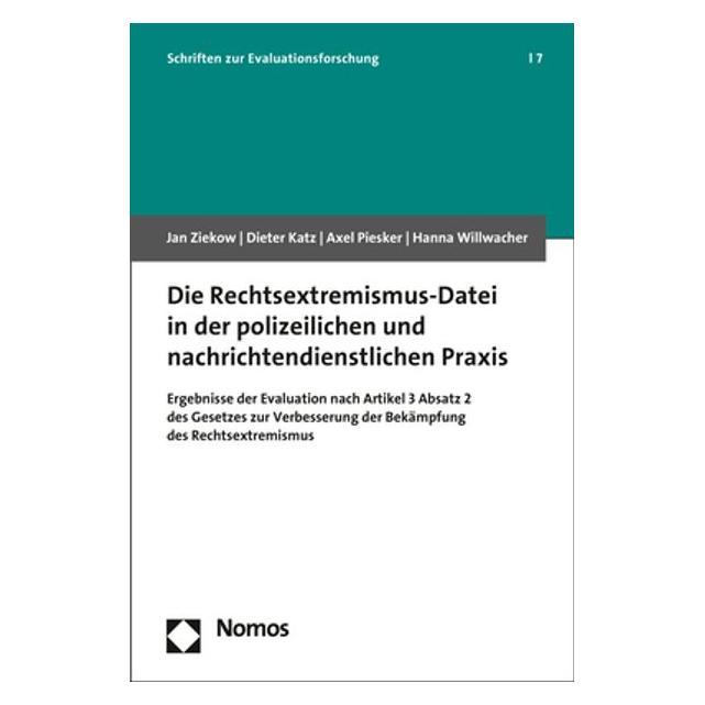 Nomos Die Rechtsextremismus-Datei in der polizeilichen und nachrichtendienstlichen Praxis (Deutsch, Softcover, Axel Piesker, Dieter Katz, Hanna Willwacher, Jan Ziekow) (55954877)
