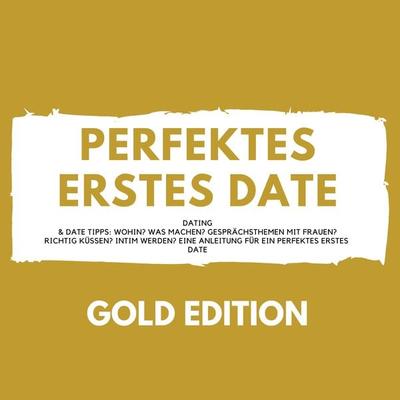 Perfektes erstes Date Gold Edition - Florian Höper, Audio, 4061707246548