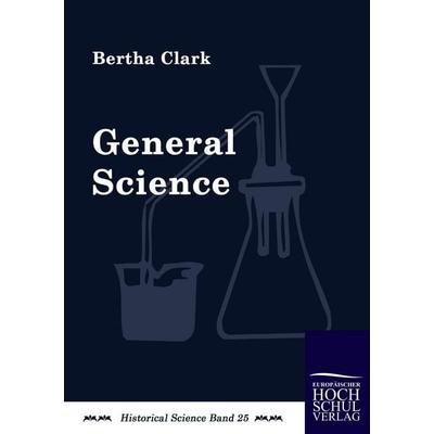 General Science, Taschenbuch von Bertha Clark, EHV Academicpress, 978-3-86741-205-6