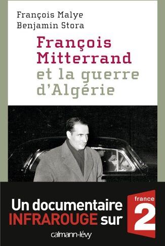 François Malye - François Mitterrand et la guerre d'Algérie - Preis vom 02.10.2026 23:42:20 h