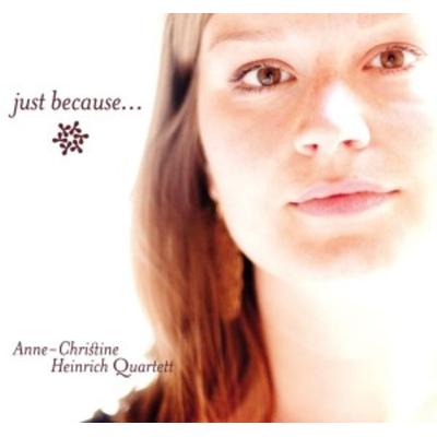 Just because... - Anne-Christine Heinrich, CD