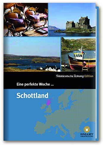 Hrsg. Smart Travelling print UG - Eine perfekte Woche ... Schottland - Preis vom 14.10.2026 23:07:16 h
