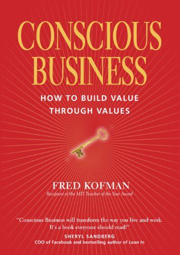 Fred Kofman - Conscious Business: How to Build Value Through Values - Preis vom 19.10.2026 19:33:35 h
