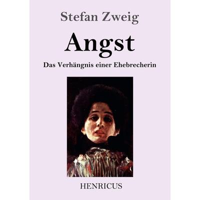 Angst, Taschenbuch von Stefan Zweig, Bod, 978-3-8478-3476-2