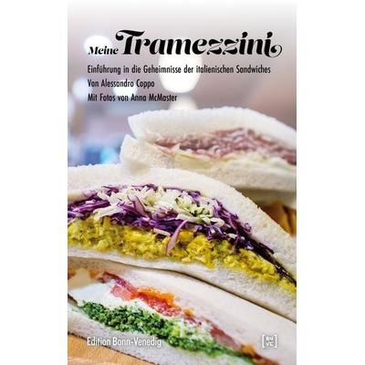 Meine Tramezzini, Taschenbuch von Alessandro Coppo, Bonner Verlags-Comptoir, 978-3-947838-01-1