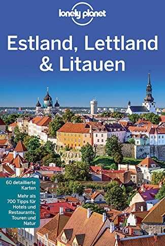 Brandon Presser - Lonely Planet Reiseführer Estland, Lettland, Litauen (Lonely Planet Reiseführer Deutsch) - Preis vom 09.10.2026 07:28:09 h