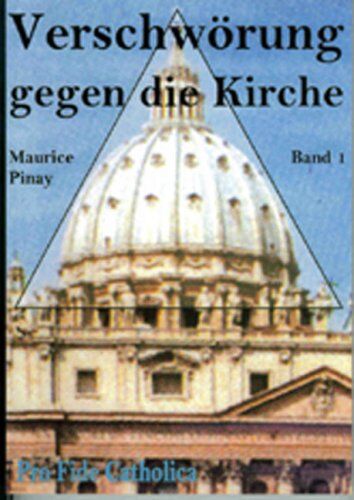 Maurice Pinay - Verschwörung gegen die Kirche: BD I - Preis vom 06.10.2026 07:26:00 h