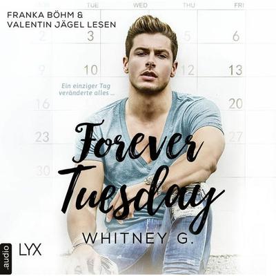 Forever Tuesday - Whitney G., Audio, 9783966352406