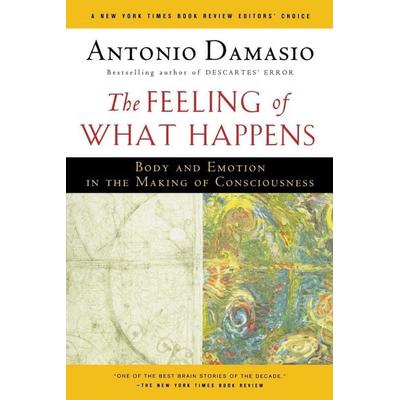 The Feeling of What Happens, Taschenbuch von Antonio Damasio, Mariner Books