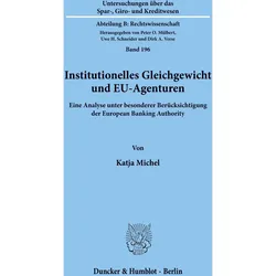 Institutionelles Gleichgewicht und EU-Agenturen, Fachbücher von Katja Michel