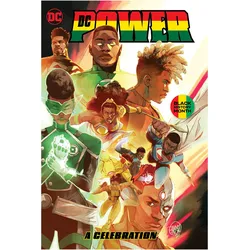 DC Power: A Celebration, Belletristik von Evan Narcisse, Jordan Clark, Dorado Quick