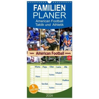 Familienplaner 2026 - American Football - Taktik und Athletik mit 5 Spalten (Wandkalender, 21 x 45 cm) CALVENDO