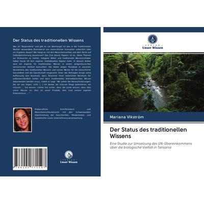 Der Status des traditionellen Wissens, Taschenbuch von Mariana Vikström, Verlag Unser Wissen, 978-620-2-77159-7