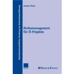 Risikomanagement für IT-Projekte, Fachbücher von Jessica Wack