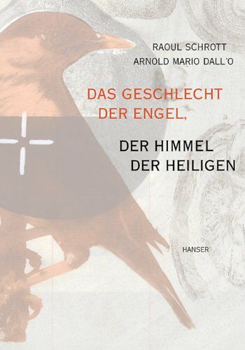 Raoul Schrott - Das Geschlecht der Engel, der Himmel der Heiligen - Preis vom 02.10.2026 23:42:20 h