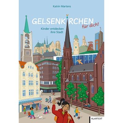 Gelsenkirchen für dich!, Gebundene Ausgabe von Katrin Martens, Klartext, 978-3-8375-2043-9