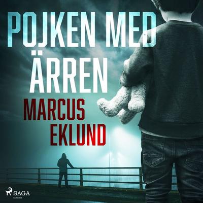 Pojken med ärren - Marcus Eklund, Audio, 9788726603286