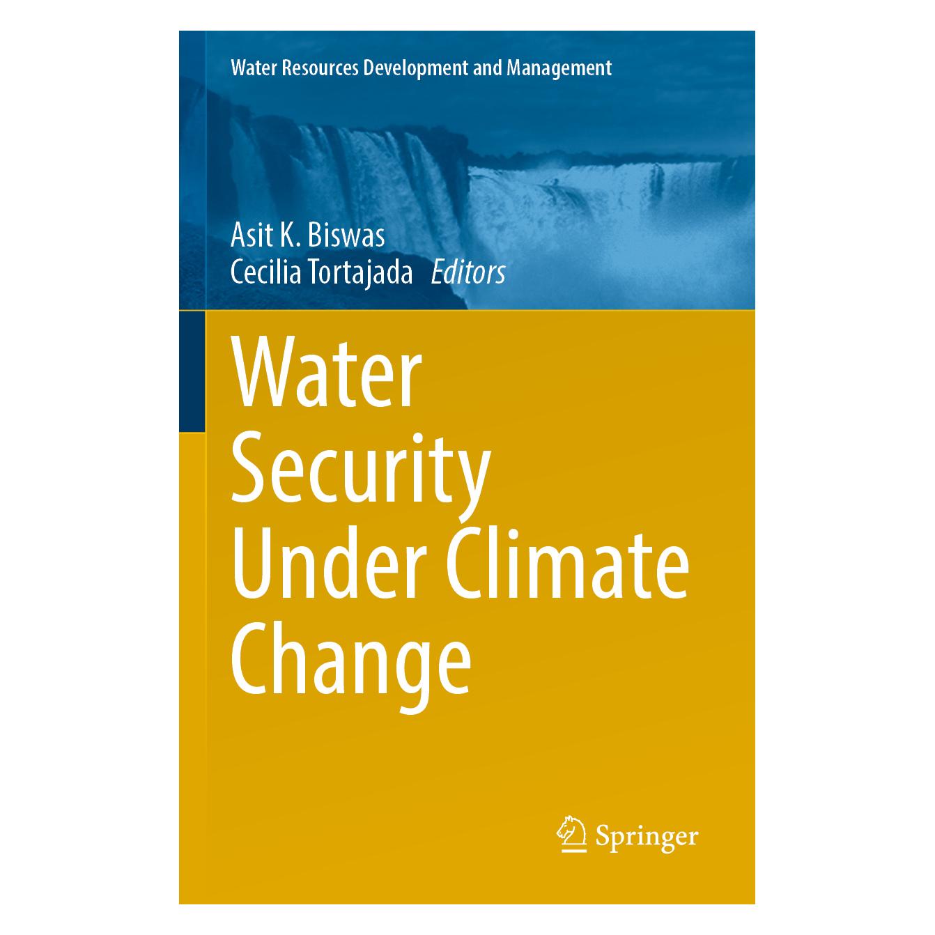 Springer Water Security Under Climate Change (Englisch, Softcover, Asit K. Biswas, Cecilia Tortajada) (56891781)