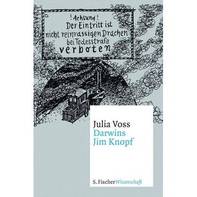 Darwins Jim Knopf, Taschenbuch von Julia Voss, Fischer Taschenbuch Verlag, 978-3-596-37064-1