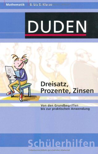 Hans Borucki - Dreisatz, Prozente, Zinsen: Von den Grundbegriffen bis zur praktischen Anwendung. Mathematik 6. bis 8. Klasse - Preis vom 10.10.2026 11:48:34 h