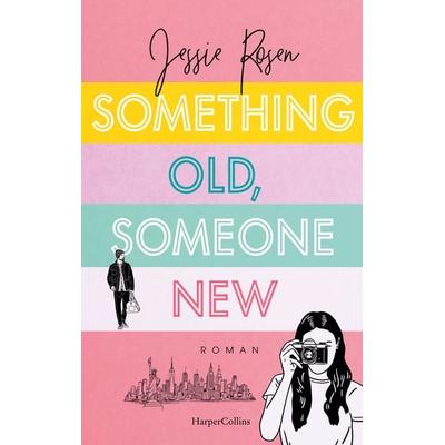 Something Old, Someone New, Taschenbuch von Jessie Rosen, HarperCollins Paperback