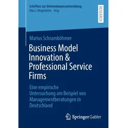 Business Model Innovation & Professional Service Firms, Fachbücher von Marius Schramböhmer