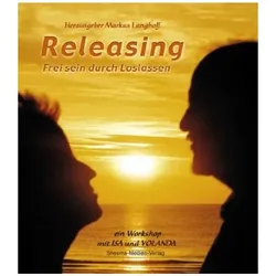 Releasing - Frei sein durch Loslassen, Ratgeber von Markus Langholf