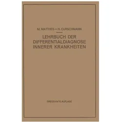 Lehrbuch der Differentialdiagnose Innerer Krankheiten, Ratgeber von M. Matthes