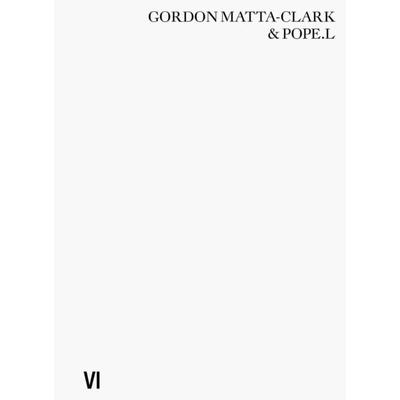 Gordon Matta-Clark & Pope L.: Impossible Failures, Gebundene Ausgabe von Pope. L., Thames and Hudson, 978-1-64423-125-8